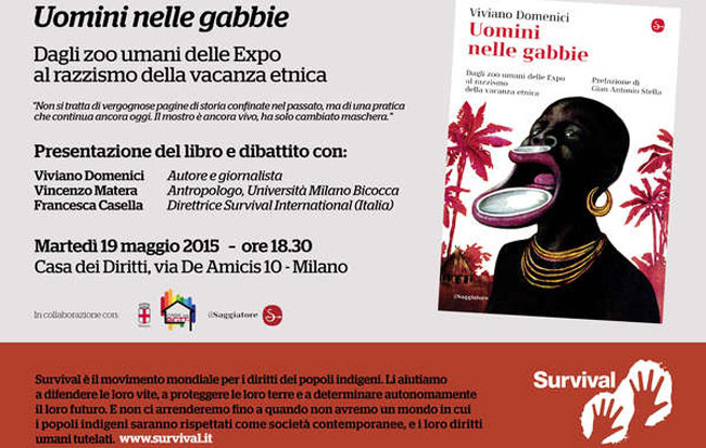 Il libro di Viviano Domenici &apos;Uomini nelle gabbie&apos;, che denuncia lo scioccante fenomeno degli zoo umani nel mondo, sarà presentato il 19 maggio alla Casa dei Diritti di Milano.